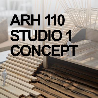 ARH 110 Studio 1 Conceptual Design Studio - ArtU School of
