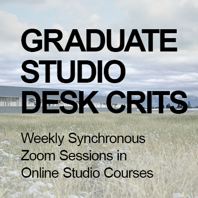 Graduate Online Studio Desk Crits - ArtU School of Architecture